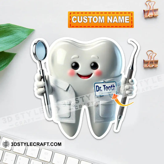 Custom Name Dentist Sticker Gift For