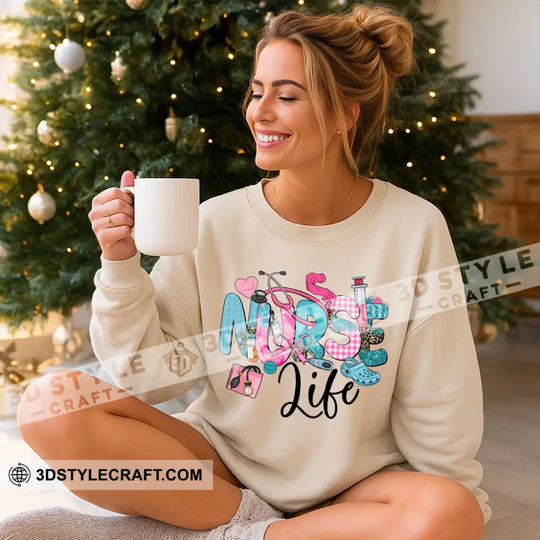 Nurse Life, Gift For Nurse Sweatshirt style option 2