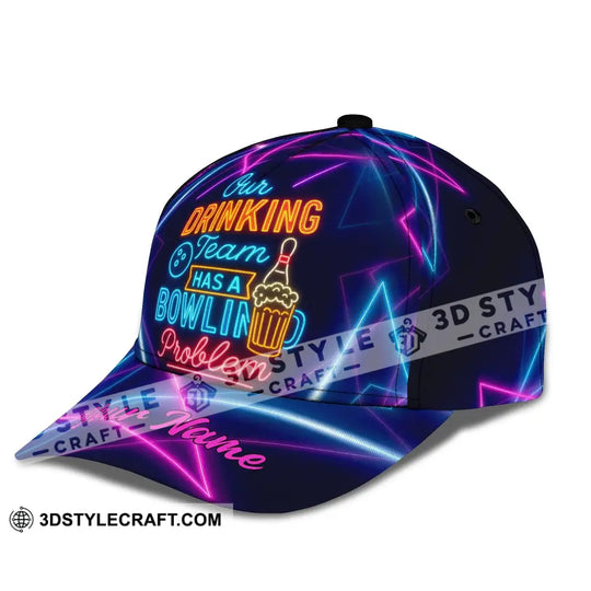 Personalized Cap, Customized Classic Cap Our Drinking Team Has A Bowling Problem style option 4