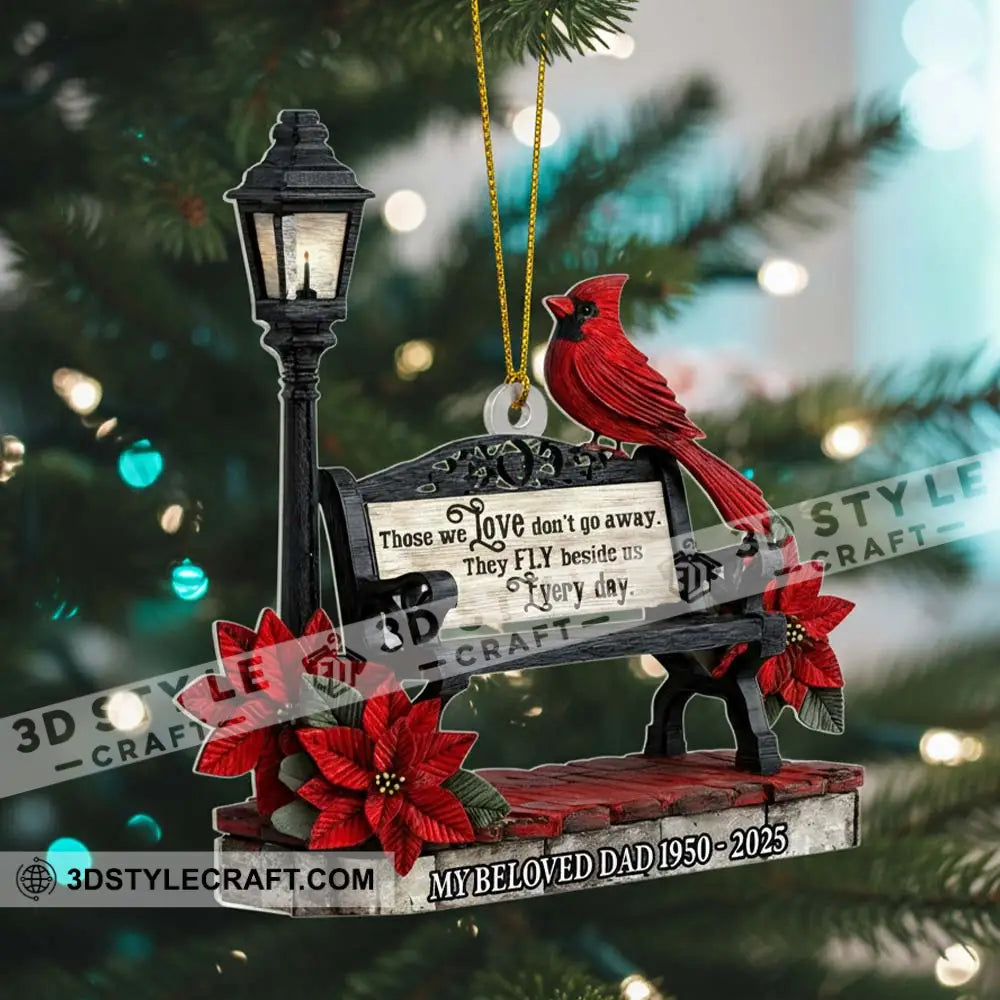 Those We Love Don’t Go Away The Fly Beside Us Every Day Home Decor Christmas Ornament Personalized Ornament Ornament