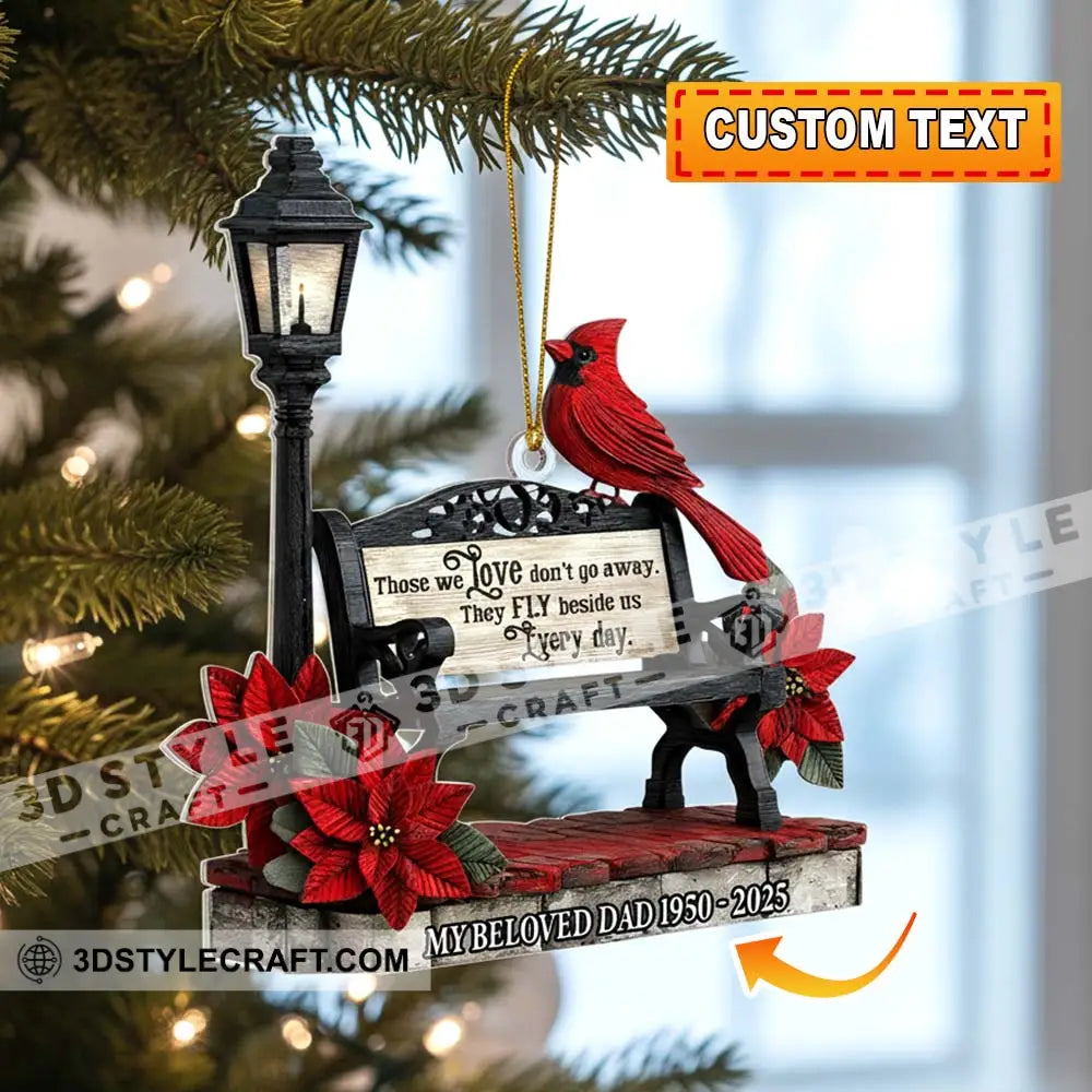 Those We Love Don’t Go Away The Fly Beside Us Every Day Home Decor Christmas Ornament Personalized Ornament 3.54’’ / 1