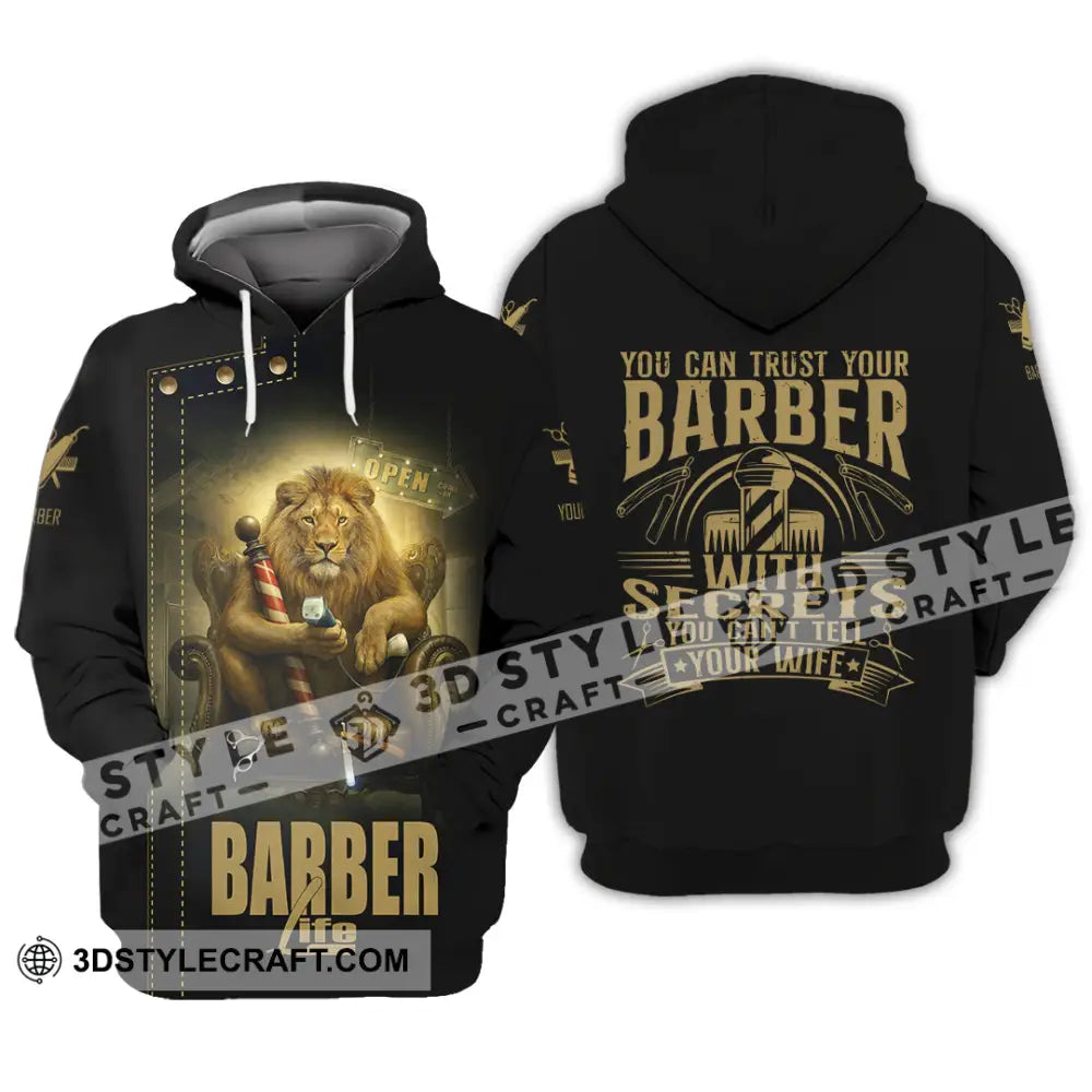 Unisex Shirt Custom Barber Life Shirt Hoodie / S T shirt