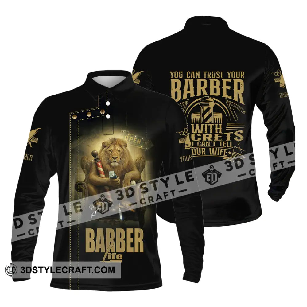 Unisex Shirt Custom Barber Life Shirt Long Sleeve Polo / S T shirt