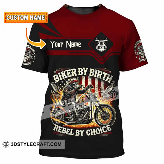 Unisex Shirt Custom Biker By Birth Rebel By Choice Shirt T shirt