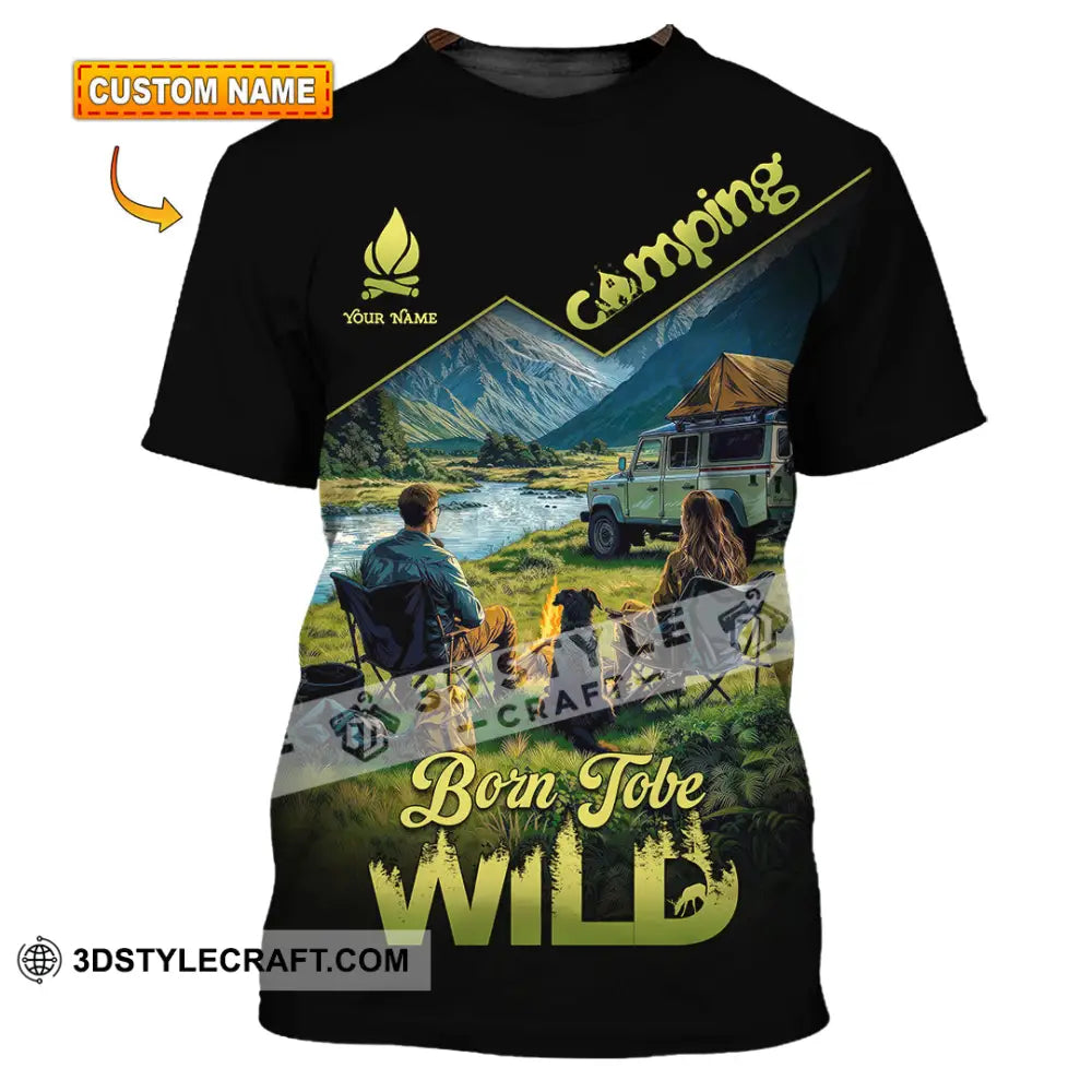 Unisex Shirt - Custom Born To Be Wild Camping Shirt T-shirt