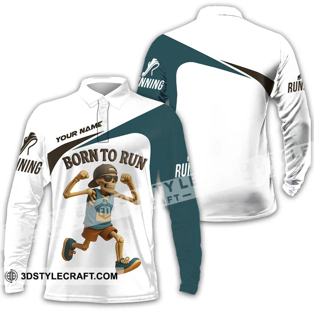 Unisex Shirt - Custom Born To Run Running Lover Sport Shirt Long Sleeve Polo / S T-shirt