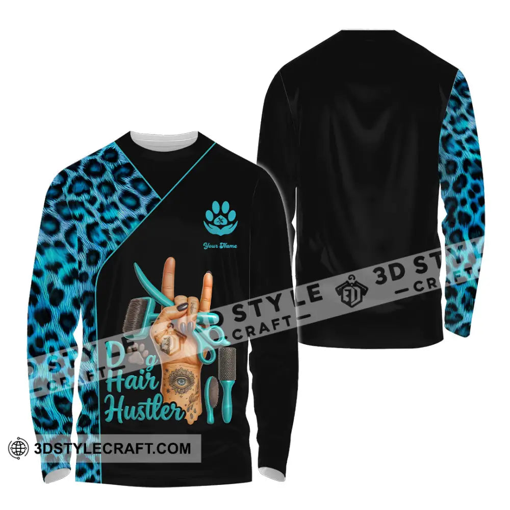 Unisex Shirt - Custom Dog Hair Hustler Groomer Shirt Long Sleeve Shirt / S T-shirt