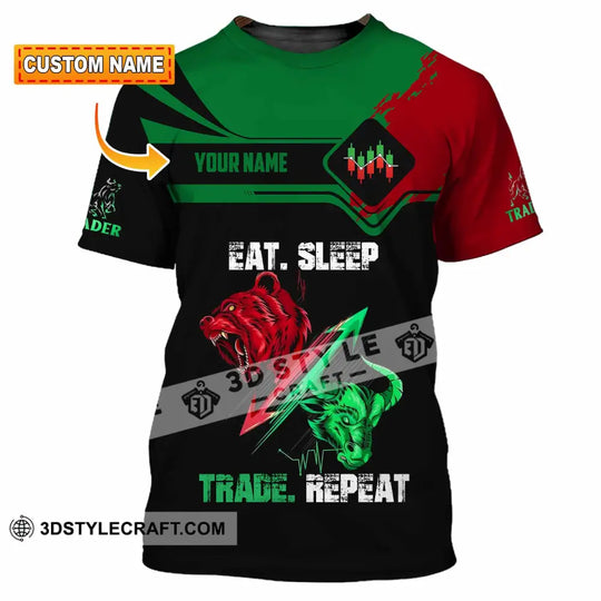 Unisex Shirt - Custom Eat Sleep Trade Repeat 3D Shirt style option 1