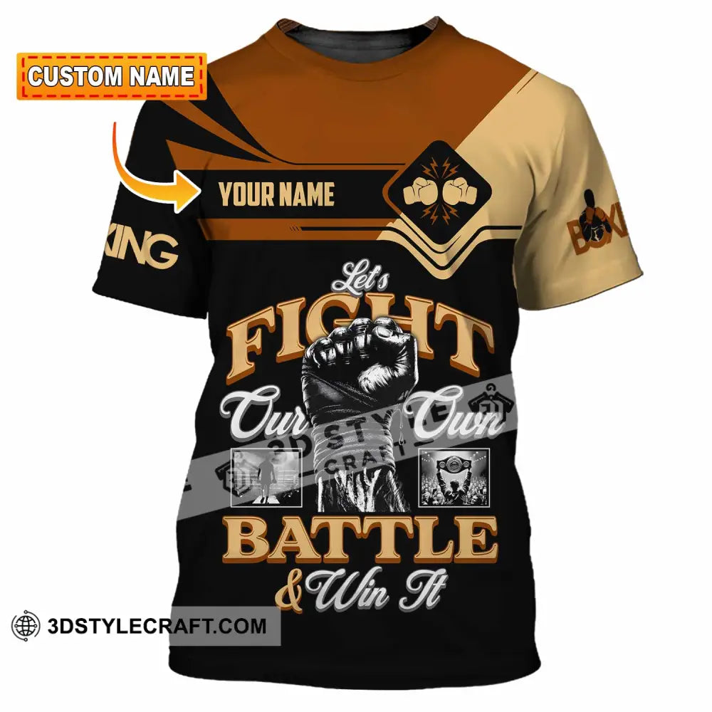 Unisex Shirt - Custom Fight Our Own Battles And Win Shirt T-shirt