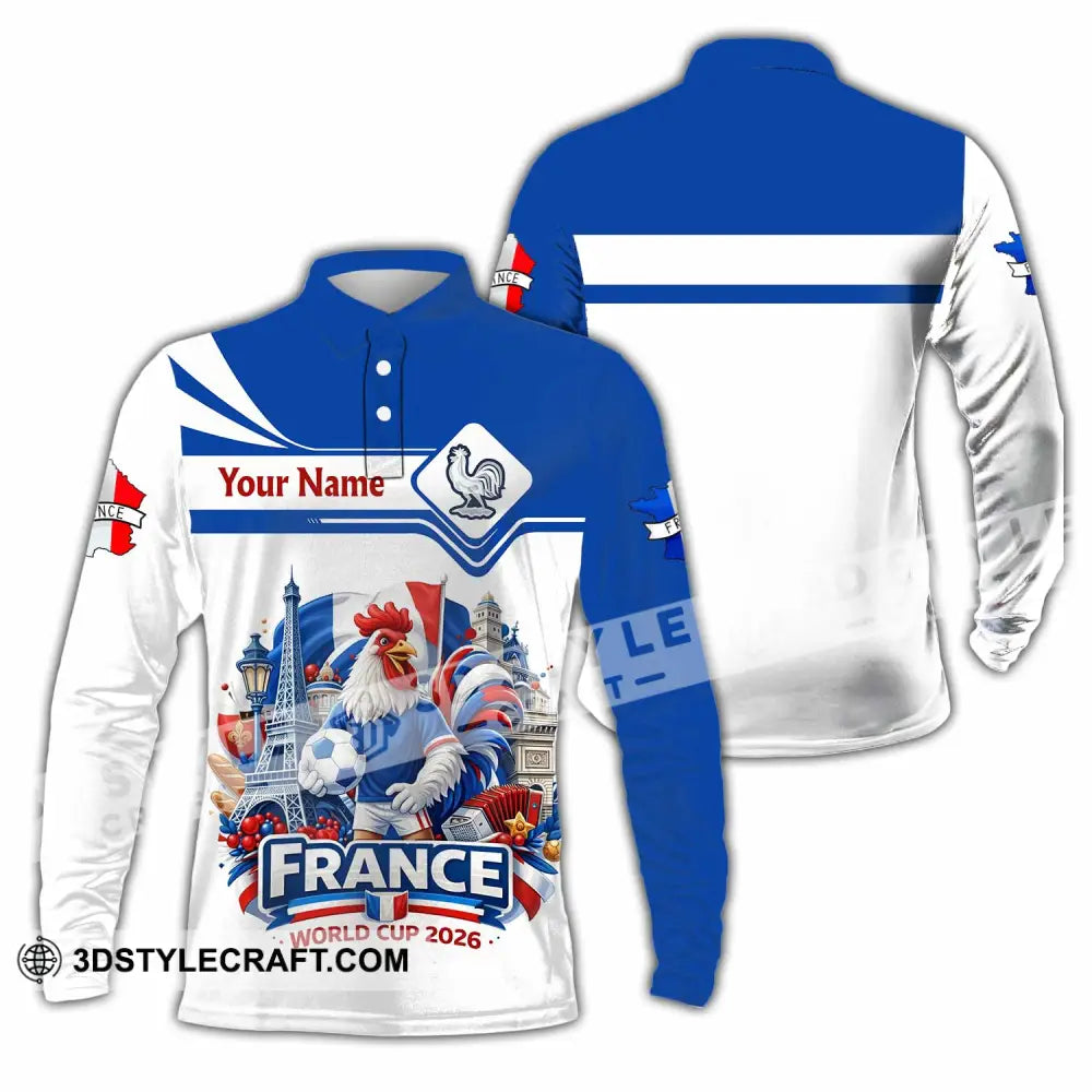 Unisex Shirt - Custom France Fifa World Cup 2026 3D Shirt Long Sleeve Polo / S T-shirt