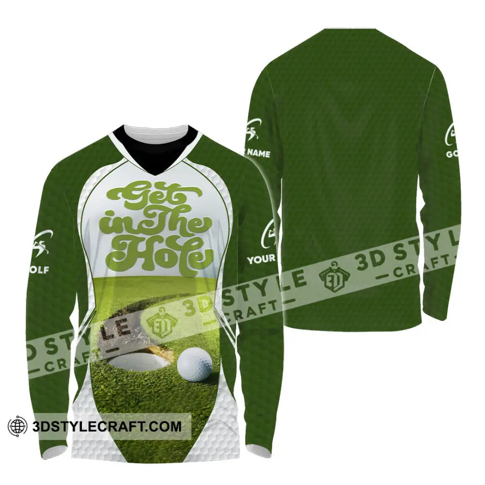 Unisex Shirt - Custom Get In The Hole Golf Shirt Long Sleeve Shirt / S T-shirt