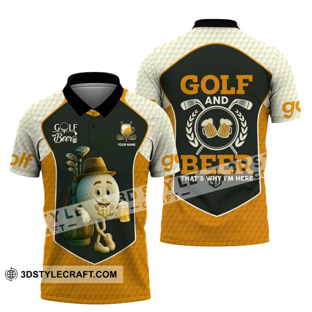 Unisex Shirt - Custom Golf And Beer That Is Why I am Here Shirt Polo Shirt / S T-shirt