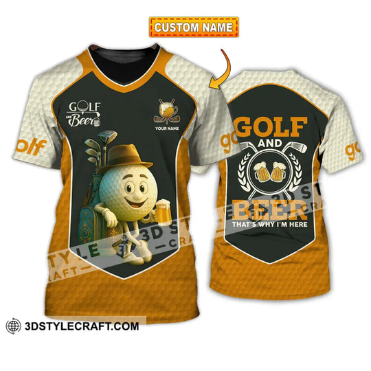 Unisex Shirt - Custom Golf And Beer That Is Why I am Here Shirt style option 1
