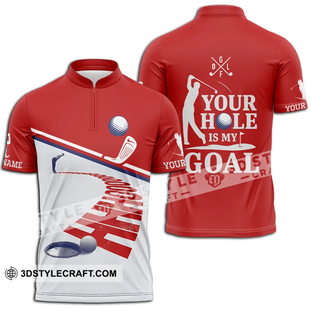 Unisex Shirt - Custom Golf Your Hole Is My Goal Shirt Zipper Polo Shirt / S T-shirt