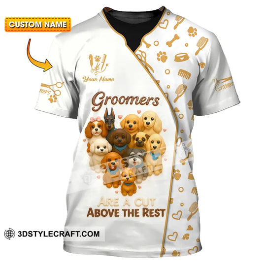 Unisex Shirt - Custom Groomers Are A Cut Above The Rest Shirt style option 1