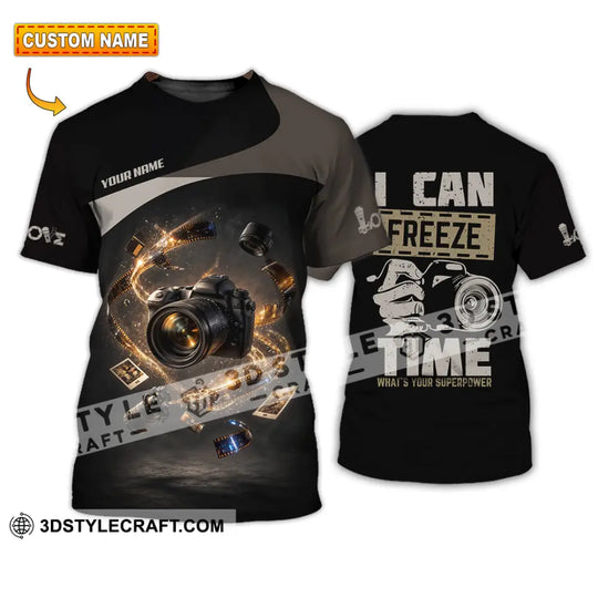 Unisex Shirt - Custom I Can Freeze Time Shirt style option 1