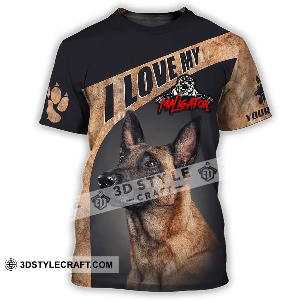 Unisex Shirt - Custom I Love My Belgian Malinois Pet Lover Shirt T-Shirt / S T-shirt