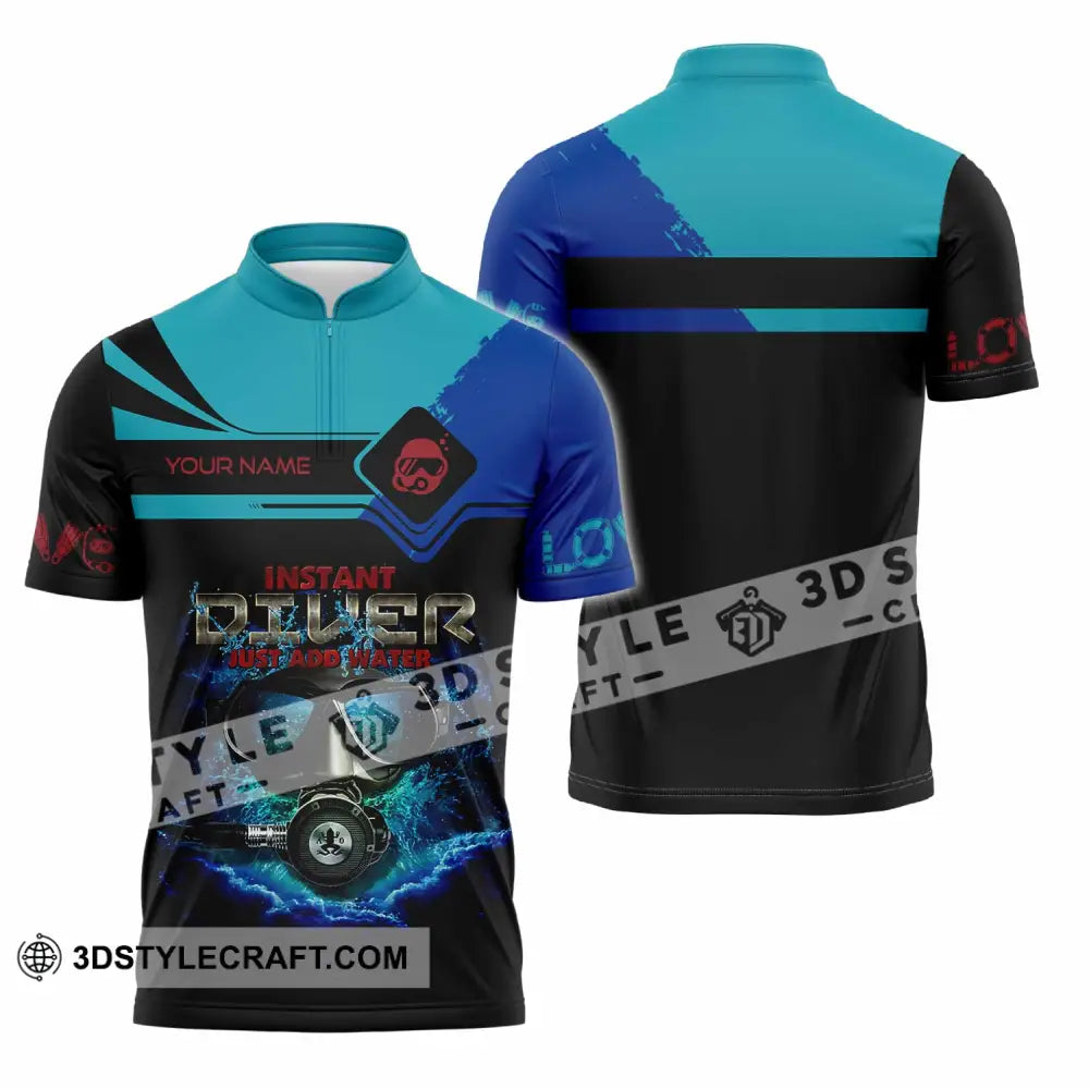 Unisex Shirt - Custom Instant Diver Just Add Water Scuba Diving Diver Shirt Zipper Polo Shirt / S T-shirt