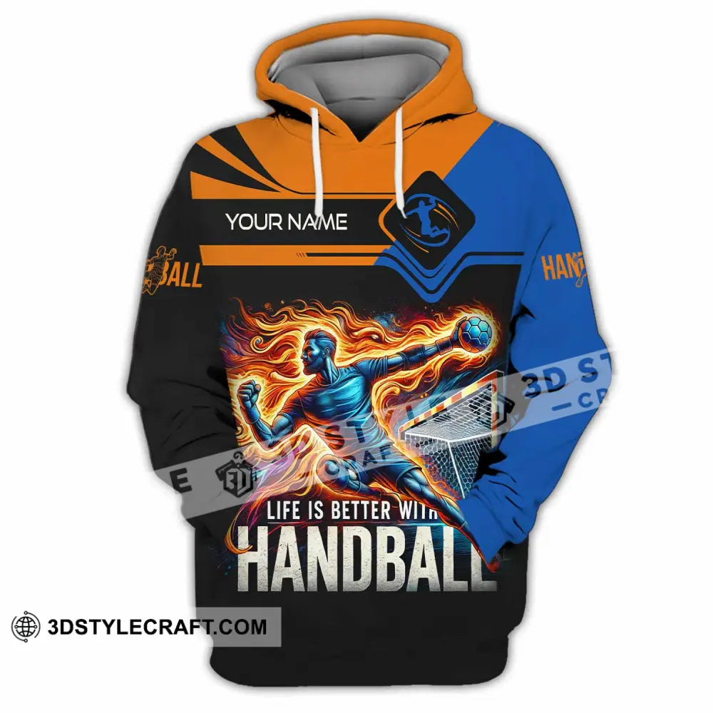 Unisex Shirt - Custom Life Is Better With Handball Sport Shirt Hoodie / S T-shirt