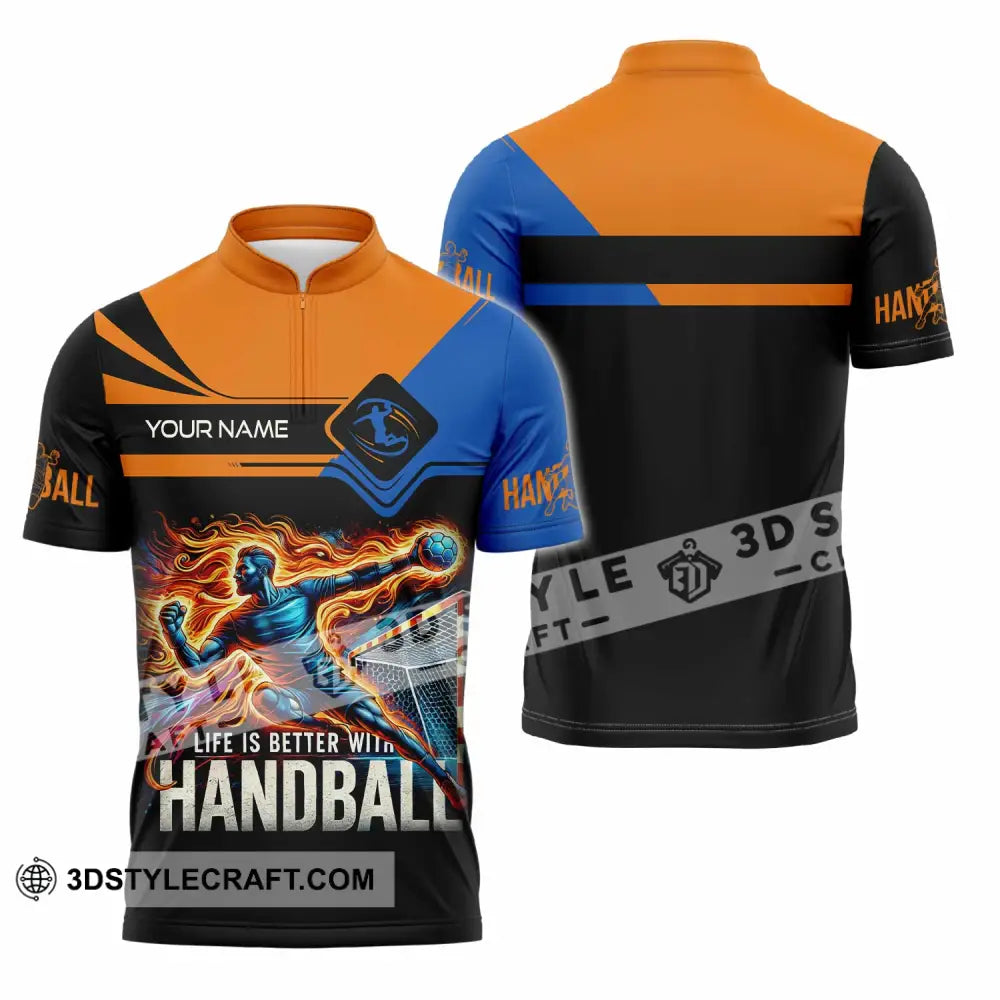 Unisex Shirt - Custom Life Is Better With Handball Sport Shirt Zipper Polo Shirt / S T-shirt