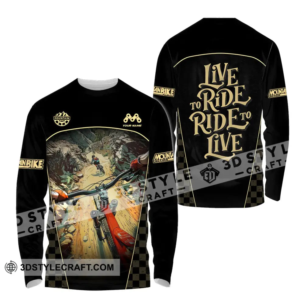 Unisex Shirt - Custom Live To Ride Mountain Bike Shirt Long Sleeve Shirt / S T-shirt