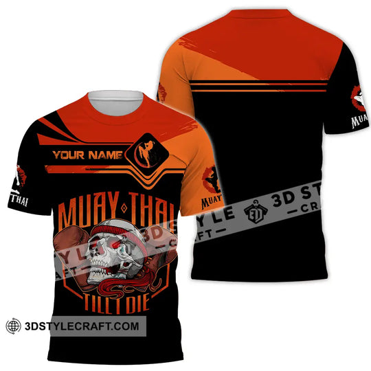 Unisex Shirt - Custom Muay Thai Till Die 3D Shirt style option 2