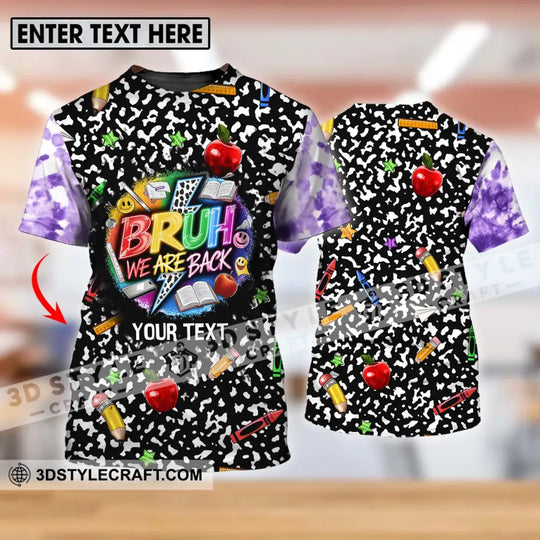 Unisex Shirt - Custom Name Back To School Shirt, Bruh We Are Back style option 1