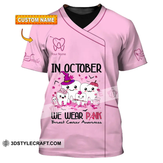 Unisex Shirt, Custom Name Dentist Shirt, Dental T-Shirt, Breast Cancer Awareness Shirt style option 1