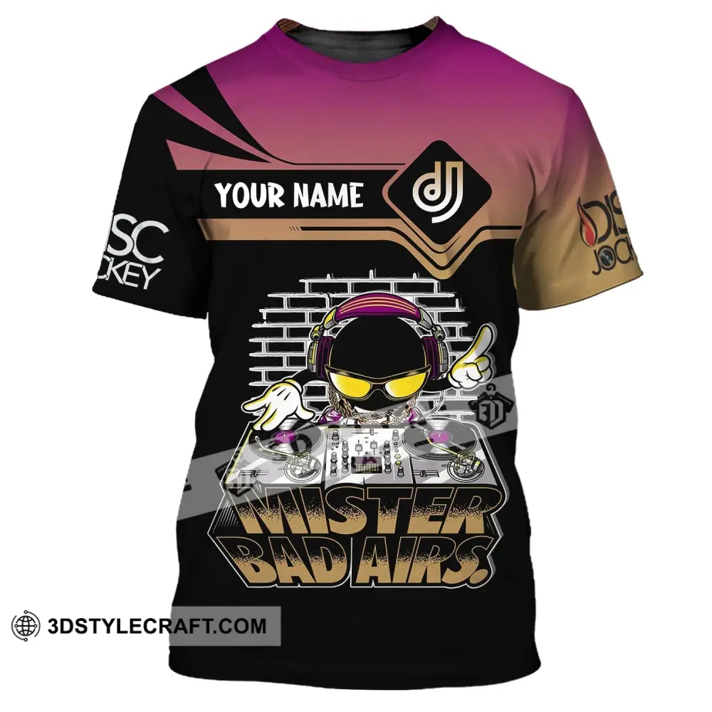 Unisex Shirt Custom Name Disc Jockey Mister Bad Airs Dj Hoodie Polo Long Sleeve T-Shirt / S