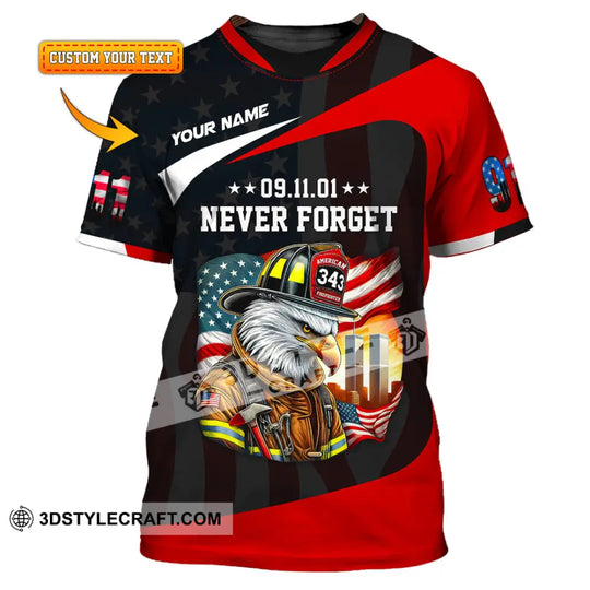 Unisex Shirt, Custom Name Firefighter Shirt, Never Forget, 911 Memorial Shirt style option 1