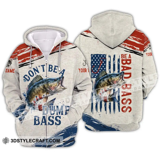 Unisex Shirt - Custom Name Fishing Lover Shirt, Don't Be A Dumb Bass style option 2