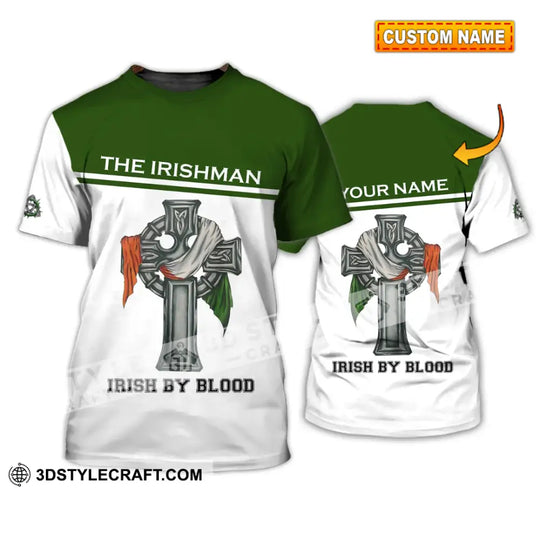 Unisex Shirt - Custom Name Shirt - Irish Patrick's Day Gift , Happy Saint Patrick's Day, The Irishman, Irish By Blood style option 1