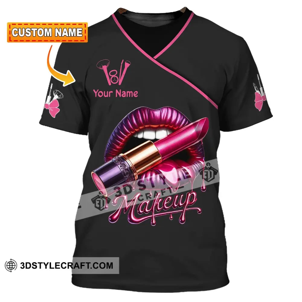 Unisex Shirt Custom Name Make Up Artist T-Shirt Gift T-Shirt