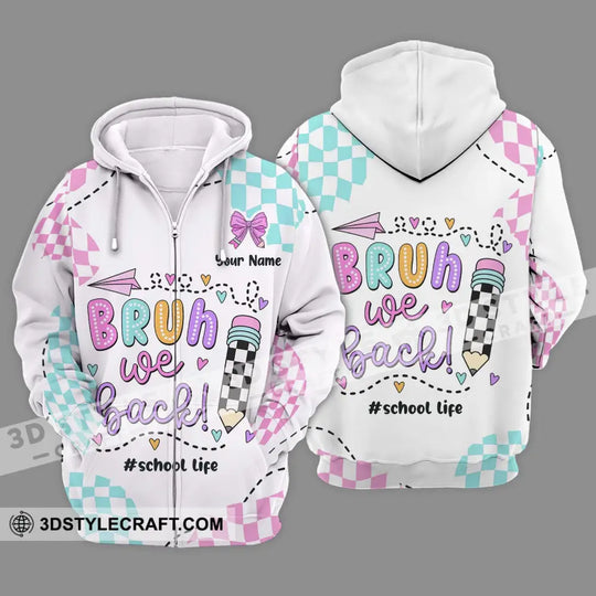 Unisex Shirt - Custom Name School Life Shirt, Bruh We Back style option 2