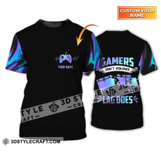 Unisex Shirt - Custom Name T-Shirt, Gamers Don't Violence Lag Does style option 1