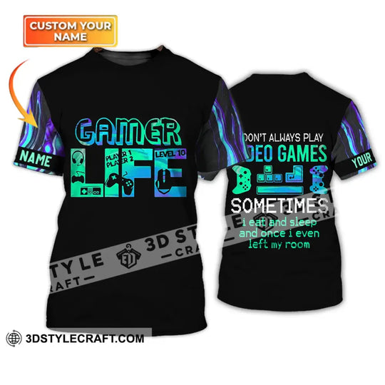 Unisex Shirt - Custom Name T-Shirt, I Don't Play Video Games Sometimes style option 1