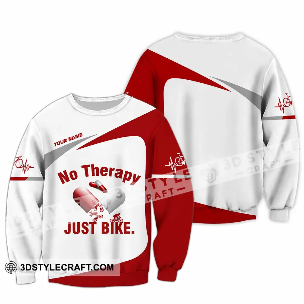Unisex Shirt - Custom No Therapy Just Bike Shirt Long Sleeve / S T-shirt