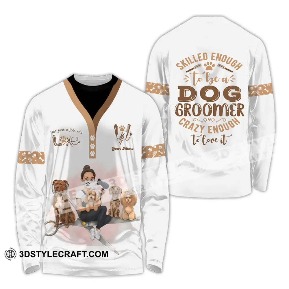 Unisex Shirt Custom Not Just A Job It’s Love Groomer Shirt Long Sleeve Shirt / S T shirt