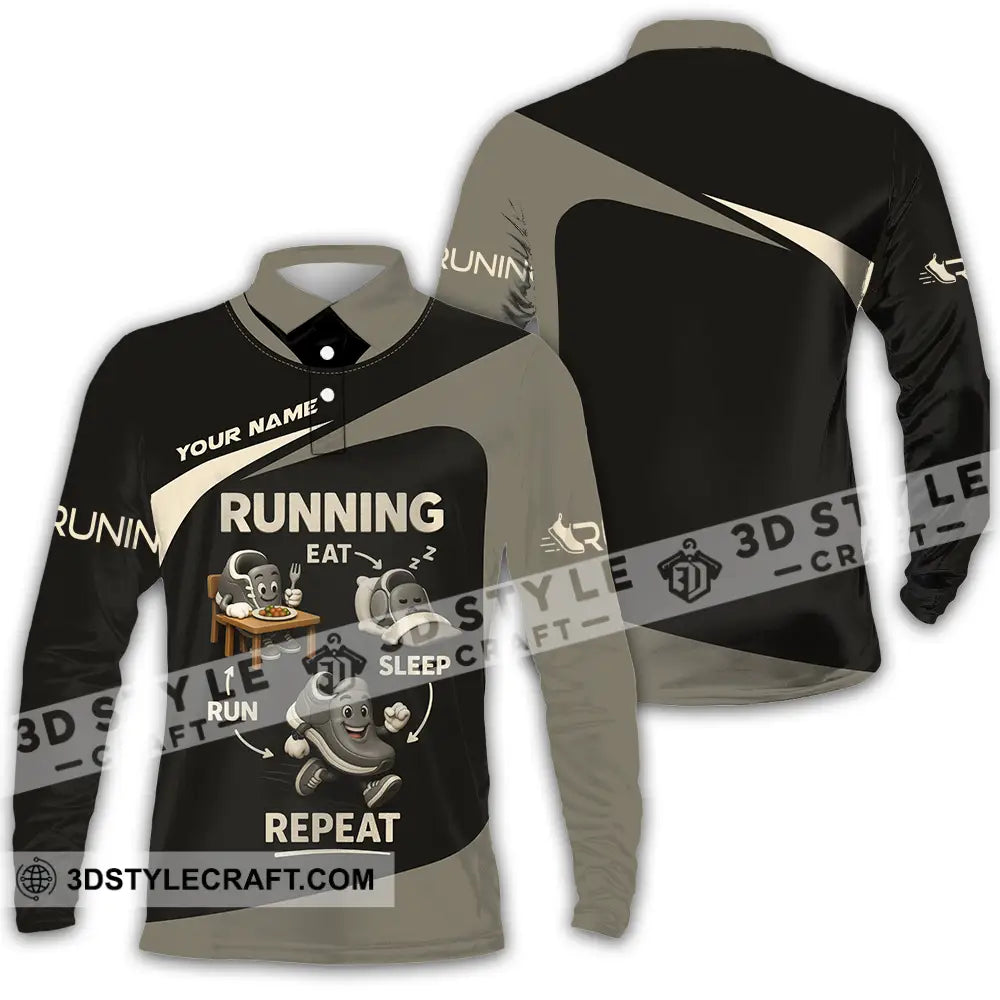 Unisex Shirt - Custom Run Eat Sleep And Repeat Running Lover Runner Shirt Long Sleeve Polo / S T-shirt