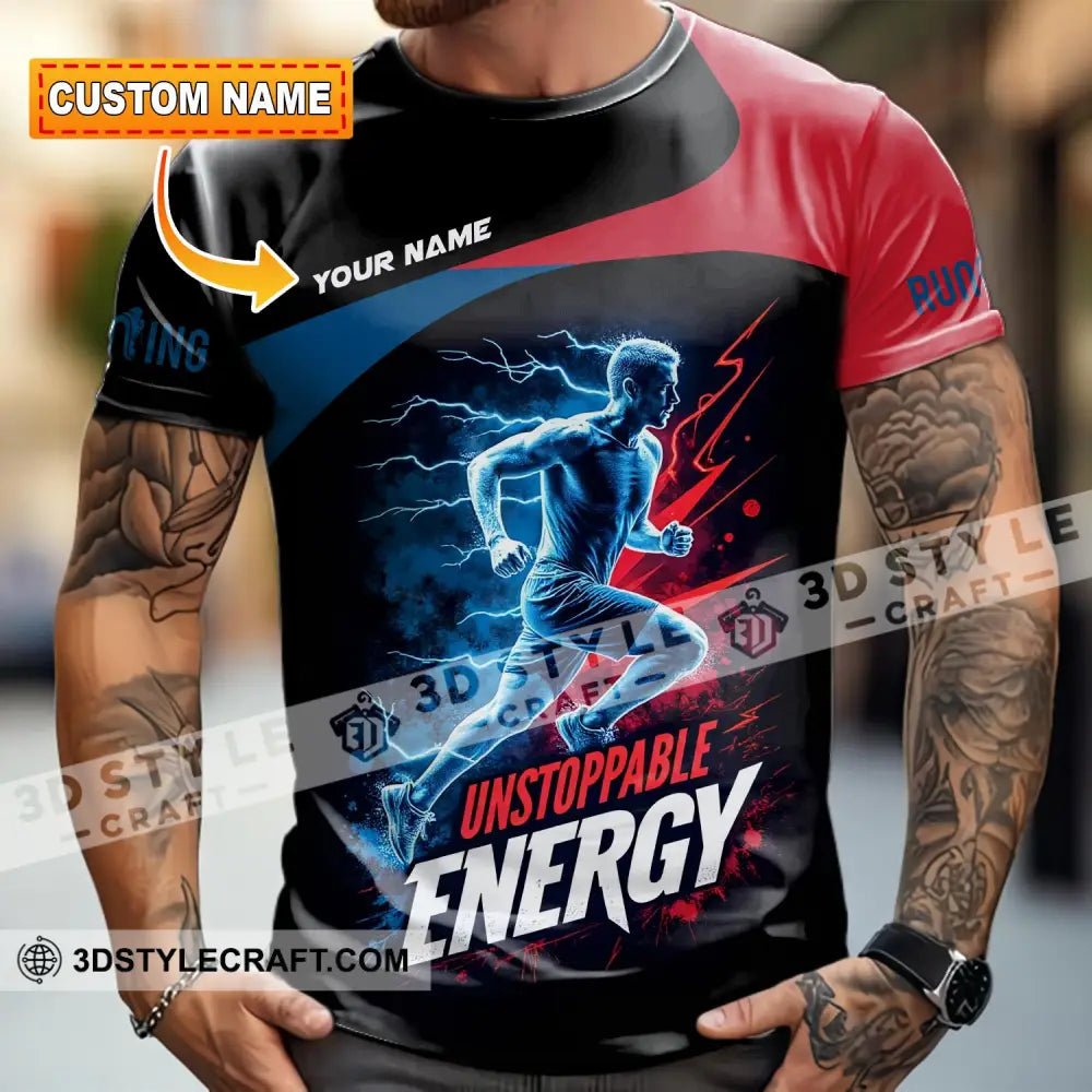 Unisex Shirt - Custom Running Unstoppable Energy Shirt T-shirt