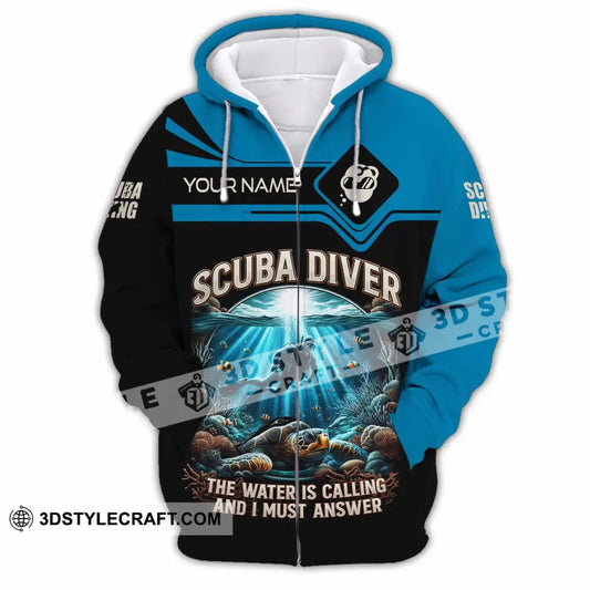 Unisex Shirt - Custom Scuba Diving The Water Is Calling And I Must Answer Shirt Zipper Hoodie / S T-shirt