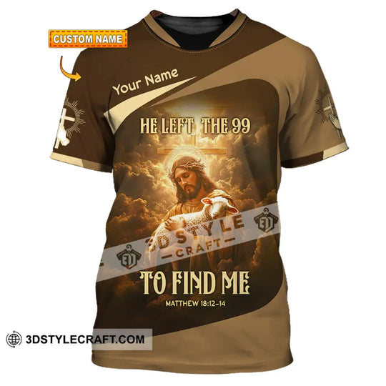 Unisex Shirt - Custom Text Shirt Jesus, To Find Me style option 1
