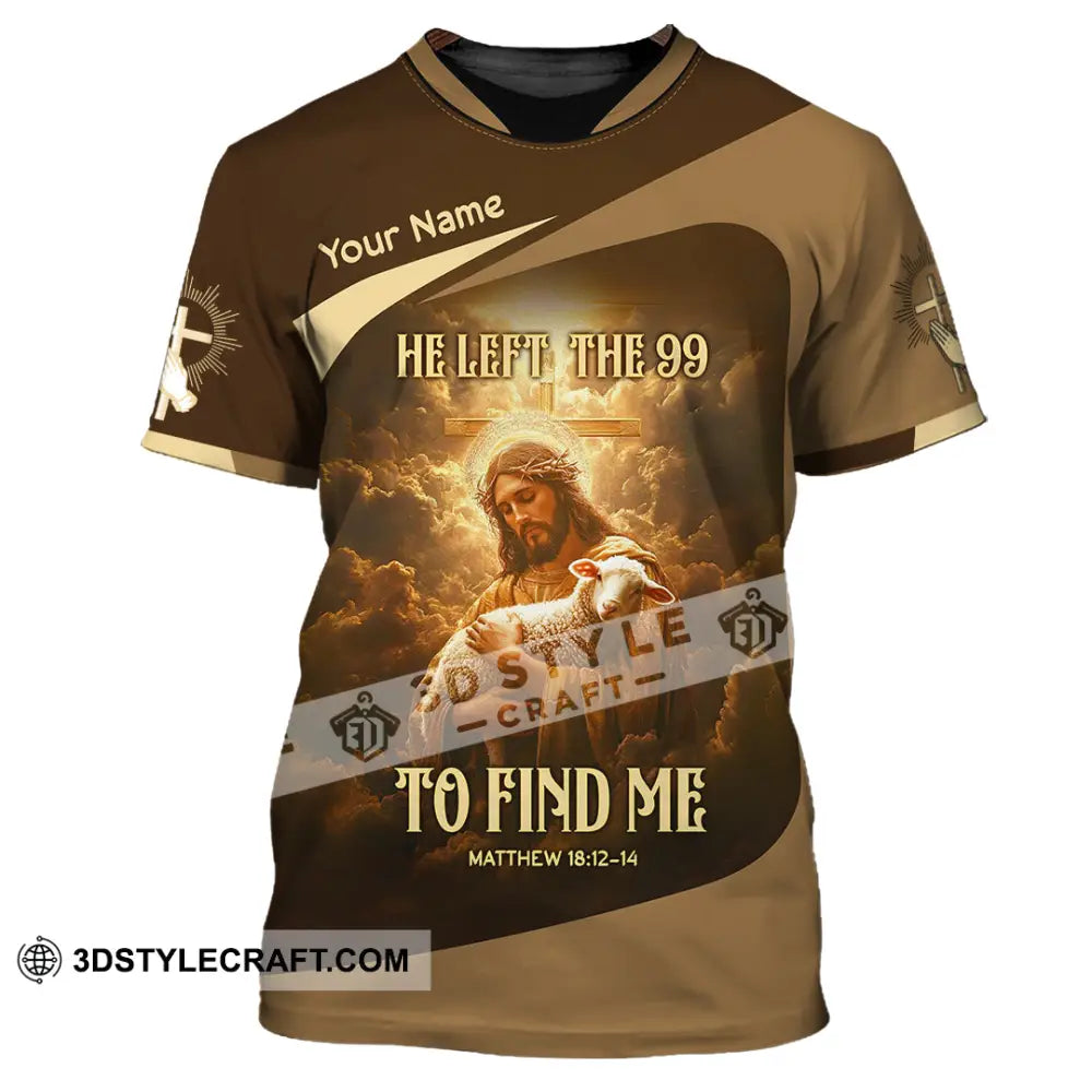 Unisex Shirt - Custom Text Jesus To Find Me T-Shirt / S T-Shirt