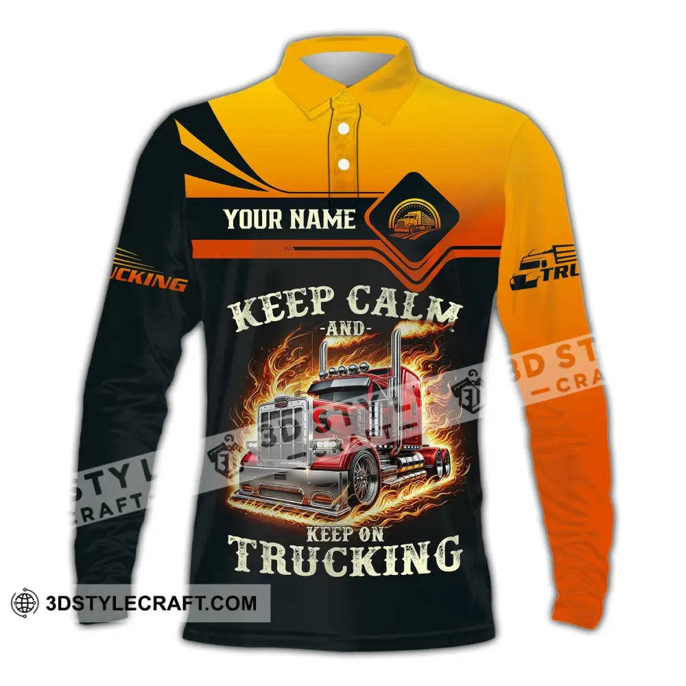 Unisex Shirt - Custom Text Keep Calm And On Trucking Long Sleeve Polo / S T-Shirt