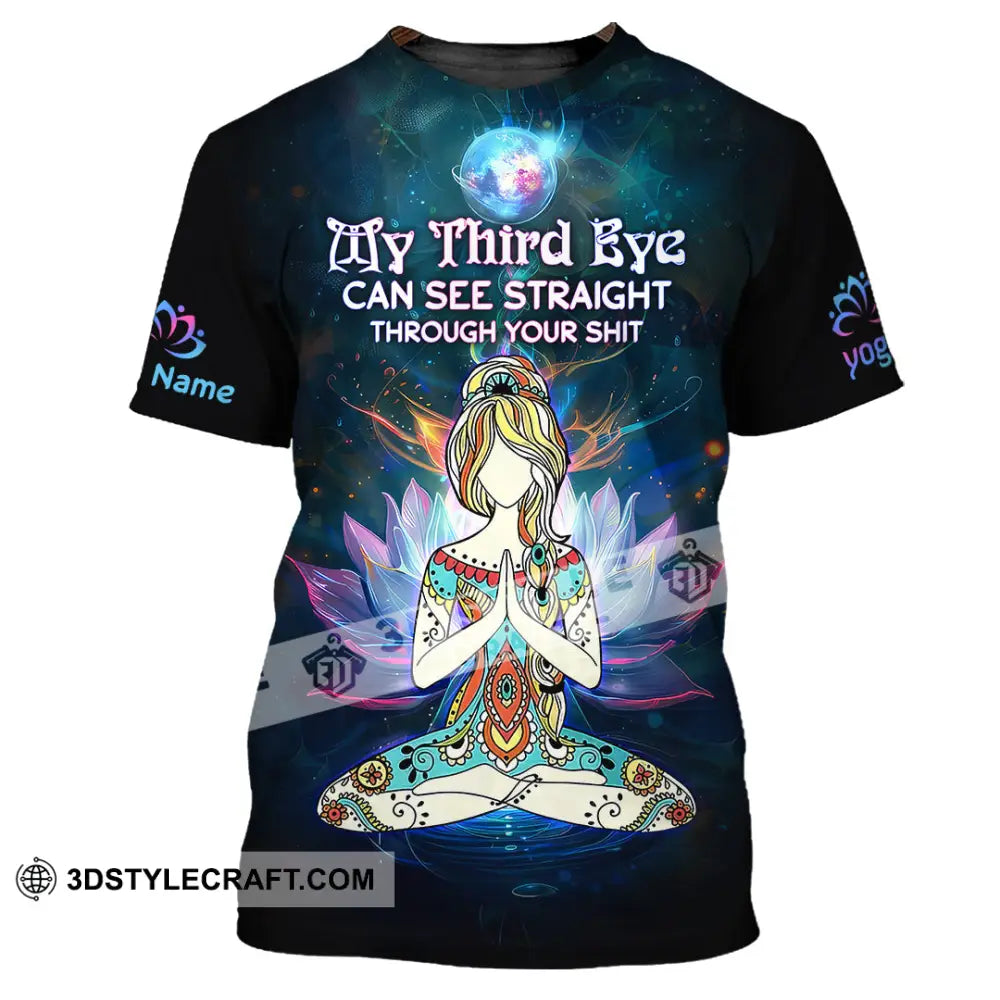 Unisex Shirt - Custom Text Yoga Shirt My Third Eyes Can See Straight Through T-Shirt / S T-shirt
