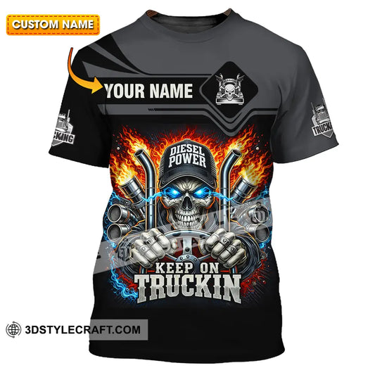 Unisex Shirt - Custom Trucker Keep On Trucking 3D Shirt T-shirt
