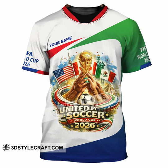 Unisex Shirt - Custom United By Soccer World Cup 2026 3D Shirt style option 2