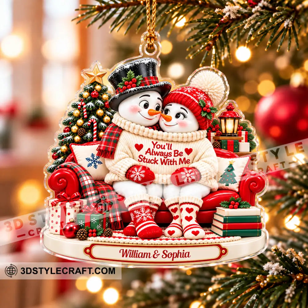 You’ll Always Be Stuck With Me Home Decor Christmas Ornament Personalized Ornament - Ornament