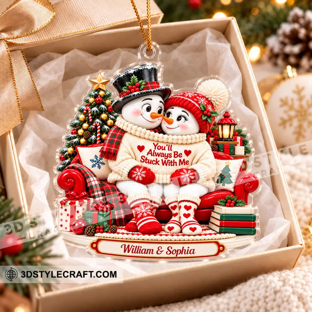 You’ll Always Be Stuck With Me Home Decor Christmas Ornament Personalized Ornament - Ornament